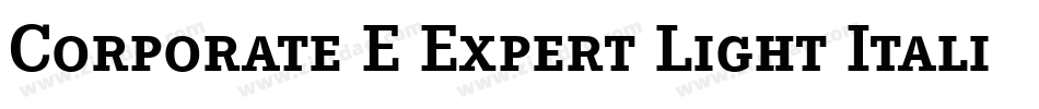 Corporate E Expert Light Italic OsF字体转换